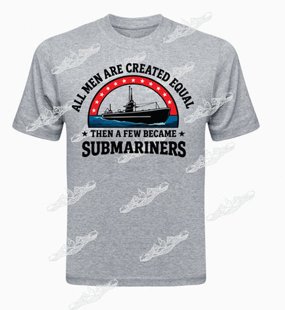 All Men Created Equal & Few Became Submariners :   Clothing